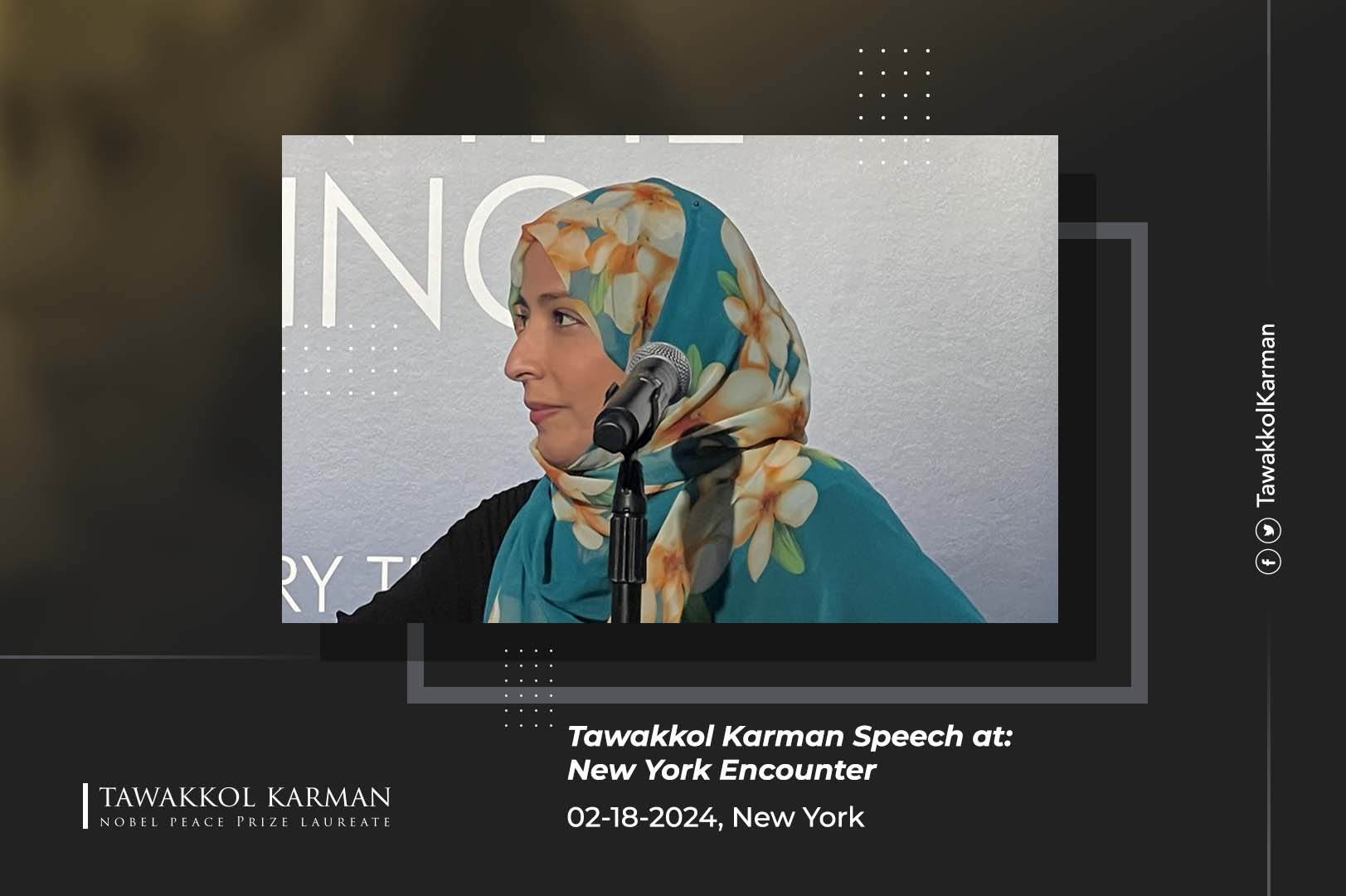 Tawakkol Karman Speech at New York Encounter 